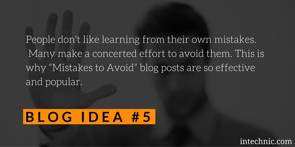 “Mistakes to Avoid” blog posts are effective and popular