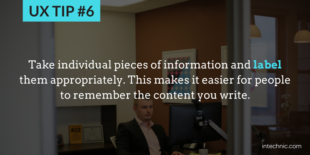 6 - Take individual pieces of information and label them appropriately