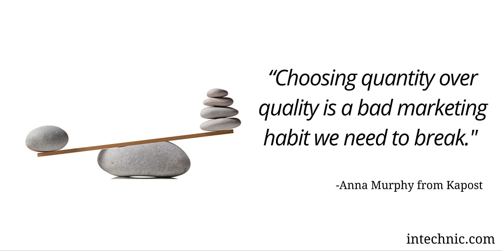 Choosing quantity over quality is a bad marketing habit we need to break