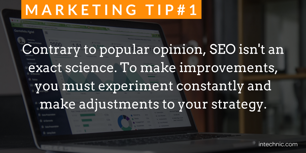 Contrary to popular opinion, SEO isn't an exact science