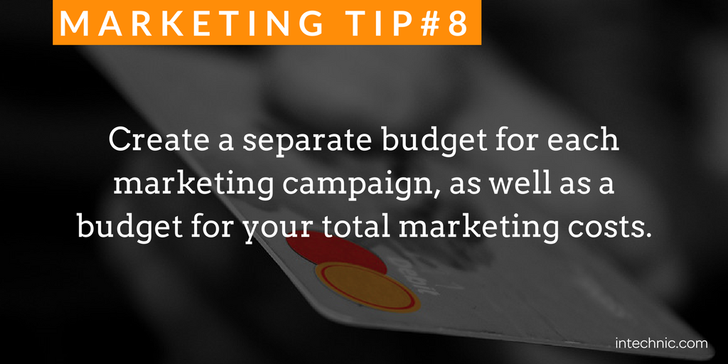 Create a separate budget for each marketing campaign