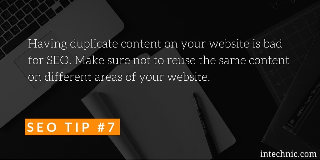 Having duplicate content on your website is bad for SEO