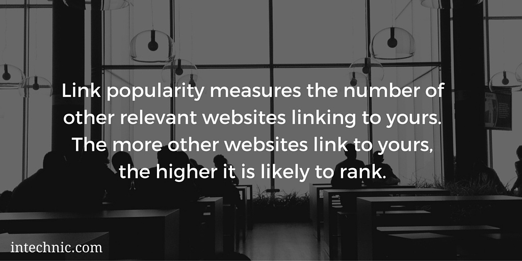 Link popularity measures the number of other relevant websites linking to yours