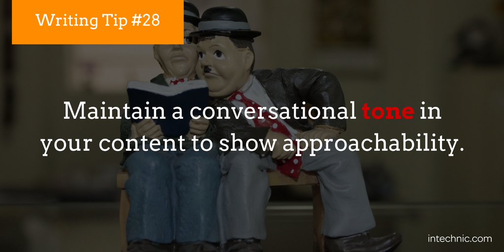 Maintain a conversational tone in your content