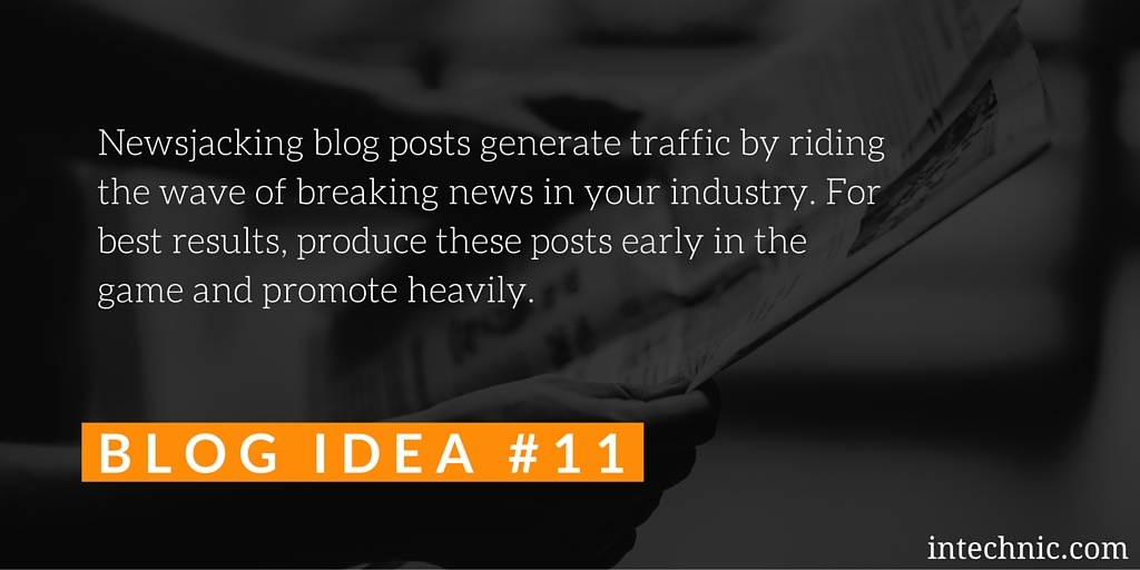 Newsjacking blog posts generate traffic by riding the wave of breaking news in your industry
