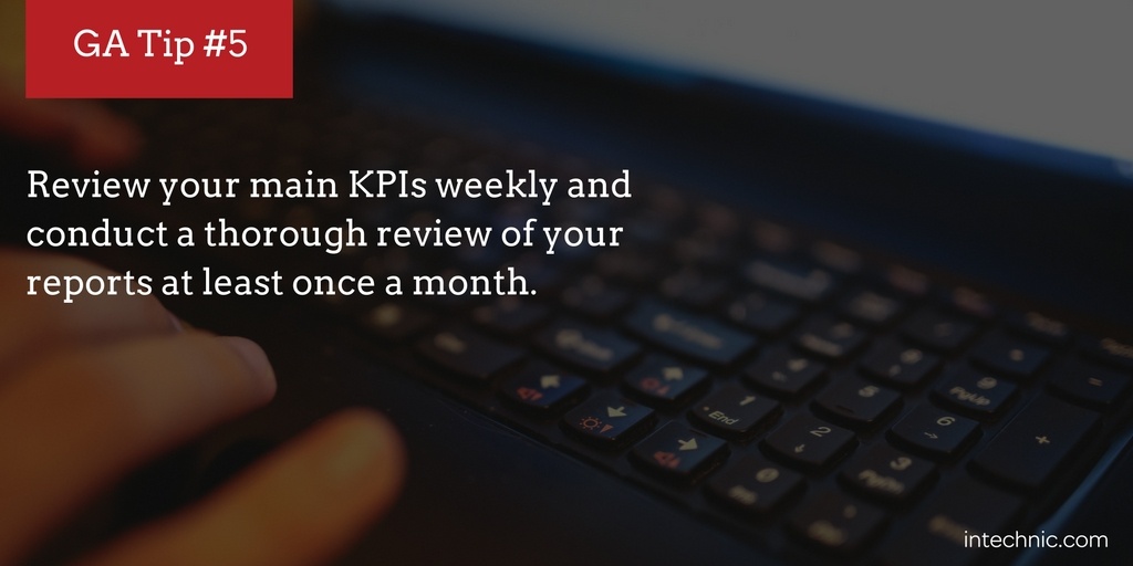 Review your KPIs weekly