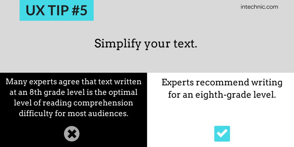Simplify your text - Experts recommend writing for an 8th grade level
