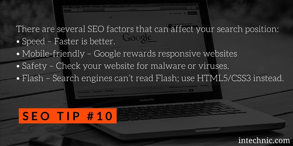 Speed, Mobile-friendliness, Safety and Flash can affect your SEO