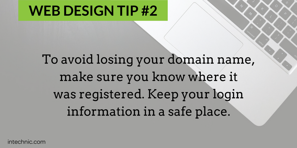 To avoid losing your domain name, make sure you know where it was registered