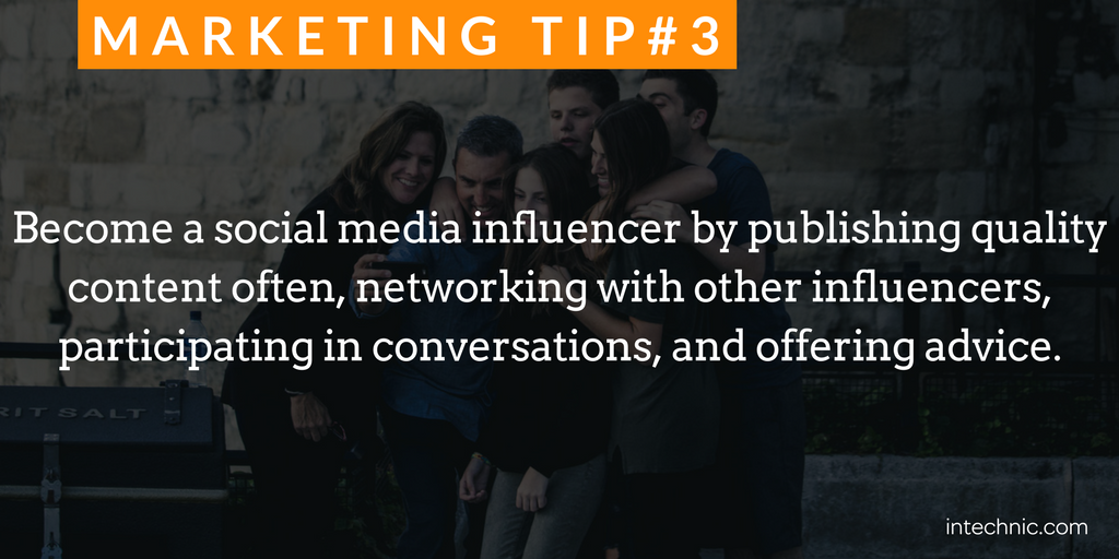 Become a social media influencer by publishing quality content often.png