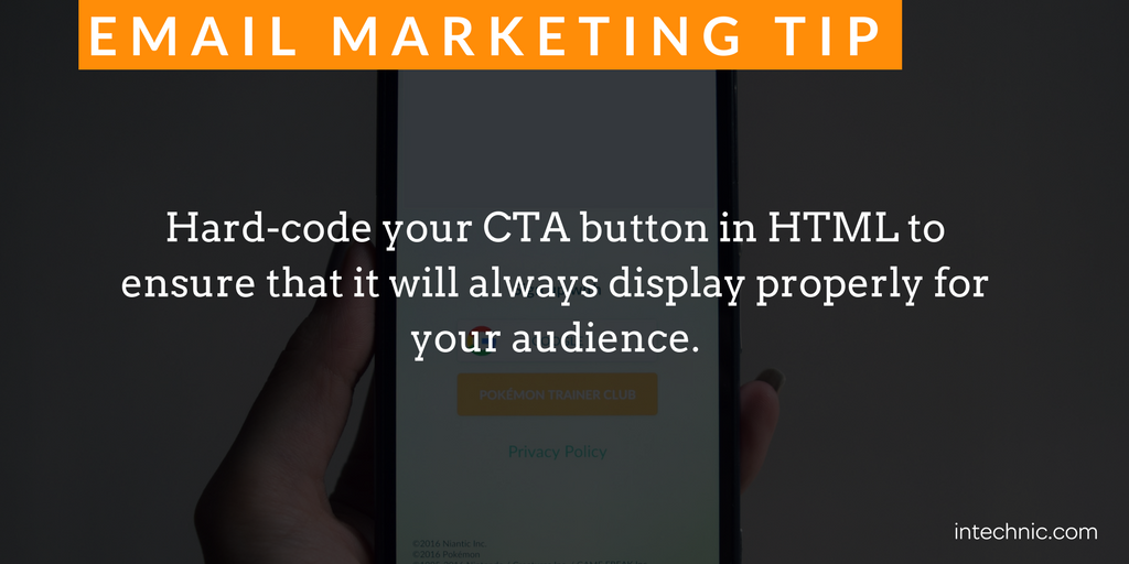 Hard-code your CTA button in HTML